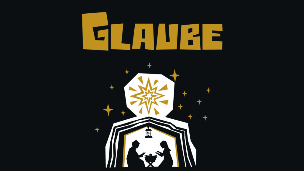 GLAUBE - Adventsserie