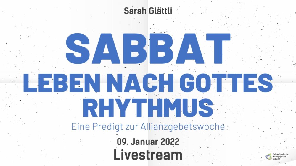 Sabbat - Leben nach Gottes Rhythmus - Eine Predigt zur Allianzgebetswoche Image