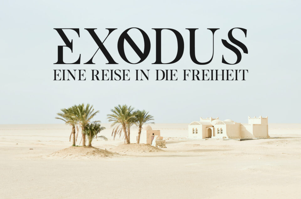 Exodus - Eine Reise in die Freiheit